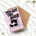 You got this brochacho | Greeting card